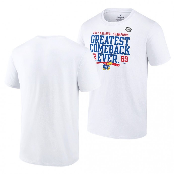 Kansas Jayhawks 2022 NCAA For Men Basketball National Champions White Greatest Comeback Ever T-Shirt Unisex