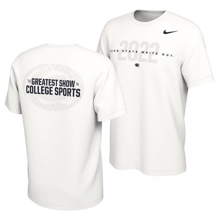 Penn State Nittany Lions 2022 White Out Student The Greatest Show T-Shirt White Men