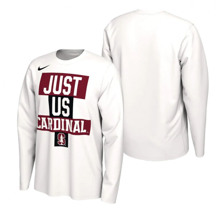 Stanford Cardinal Nike 2021 Postseason Basketball JUST US Bench Legend Long Sleeve T-Shirt White