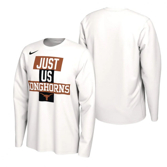 Texas Longhorns Nike 2021 Postseason Basketball JUST US Bench Legend Long Sleeve T-Shirt White